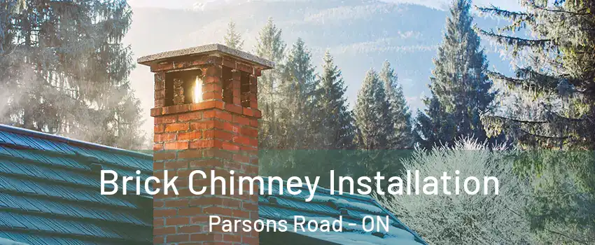  Brick Chimney Installation Parsons Road - ON