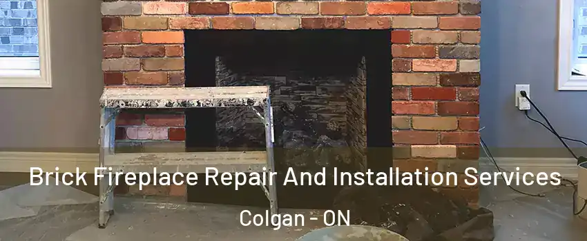  Brick Fireplace Repair And Installation Services Colgan - ON