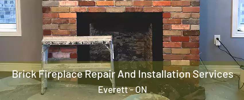  Brick Fireplace Repair And Installation Services Everett - ON