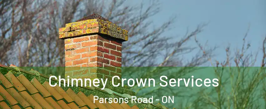  Chimney Crown Services Parsons Road - ON