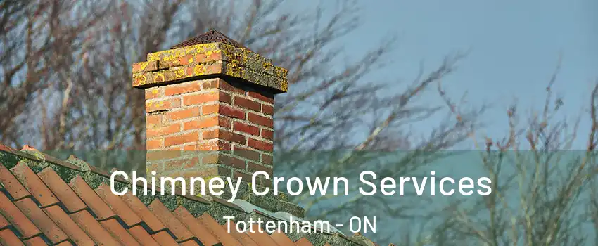  Chimney Crown Services Tottenham - ON