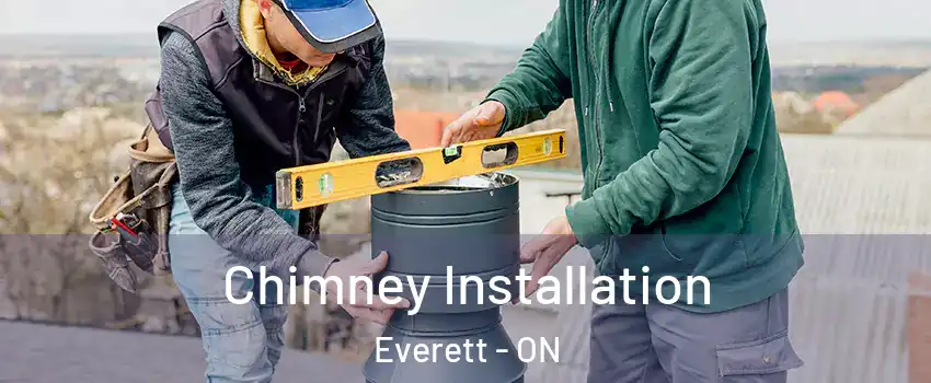  Chimney Installation Everett - ON