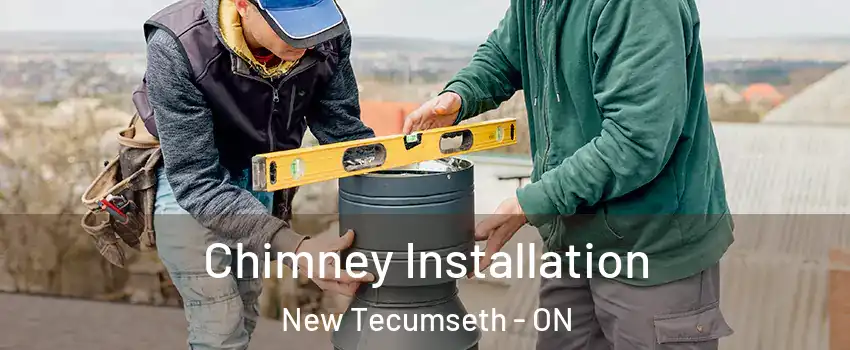  Chimney Installation New Tecumseth - ON