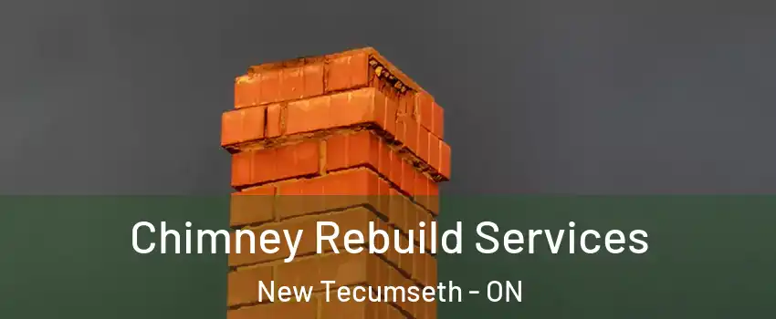  Chimney Rebuild Services New Tecumseth - ON