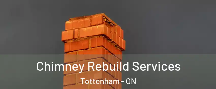  Chimney Rebuild Services Tottenham - ON