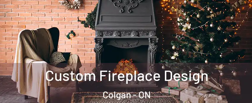  Custom Fireplace Design Colgan - ON