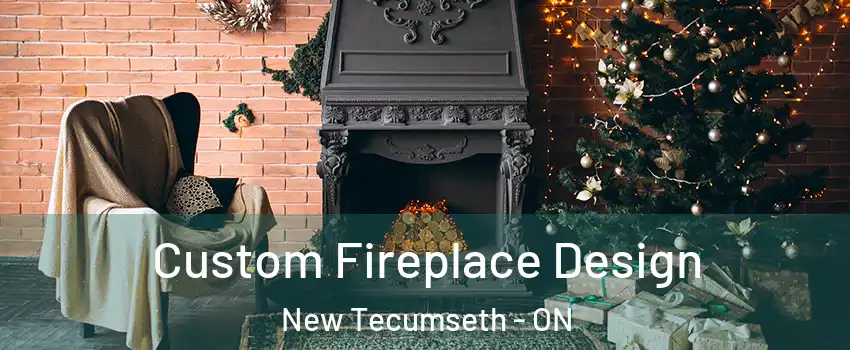  Custom Fireplace Design New Tecumseth - ON