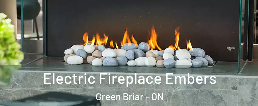  Electric Fireplace Embers Green Briar - ON