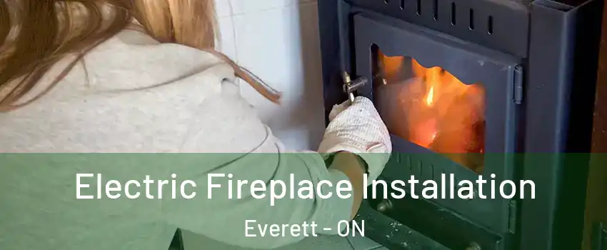  Electric Fireplace Installation Everett - ON