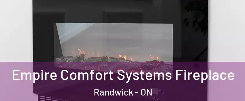 Empire Comfort Systems Fireplace Randwick - ON