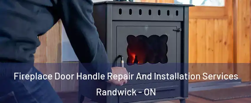  Fireplace Door Handle Repair And Installation Services Randwick - ON