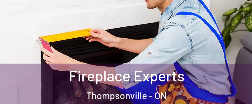  Fireplace Experts Thompsonville - ON