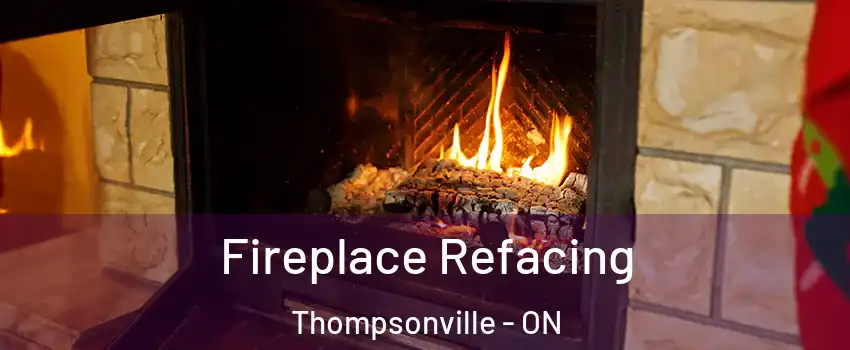  Fireplace Refacing Thompsonville - ON