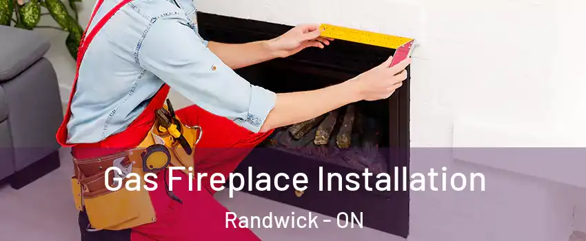  Gas Fireplace Installation Randwick - ON