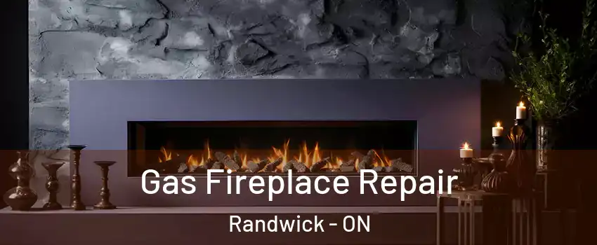  Gas Fireplace Repair Randwick - ON