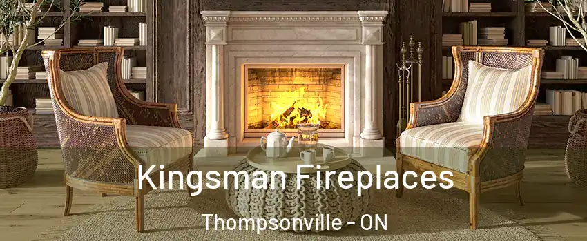  Kingsman Fireplaces Thompsonville - ON