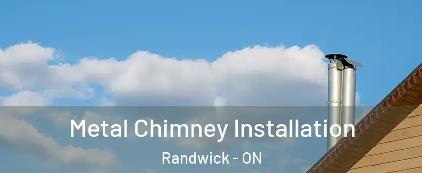  Metal Chimney Installation Randwick - ON