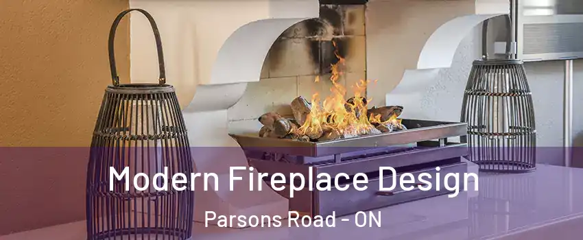  Modern Fireplace Design Parsons Road - ON