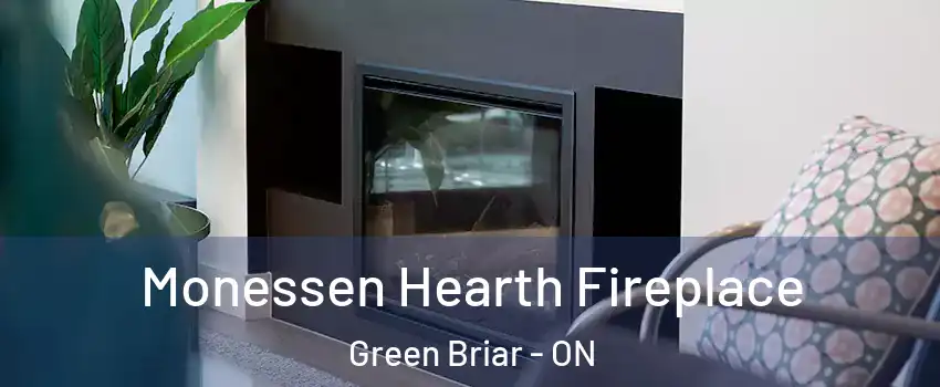  Monessen Hearth Fireplace Green Briar - ON