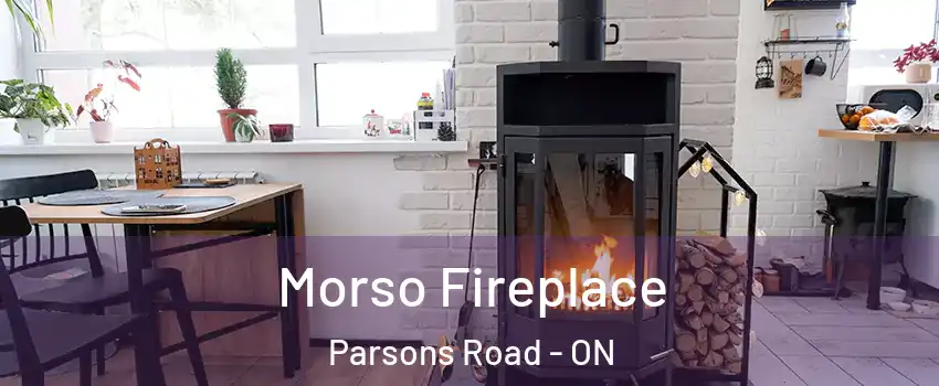  Morso Fireplace Parsons Road - ON