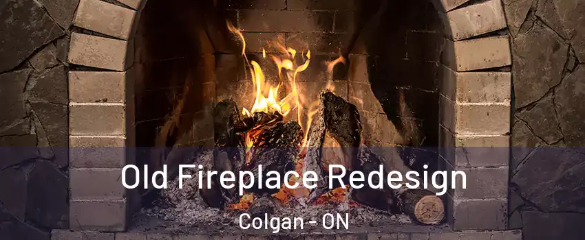 Old Fireplace Redesign Colgan - ON