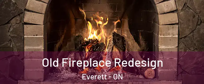  Old Fireplace Redesign Everett - ON