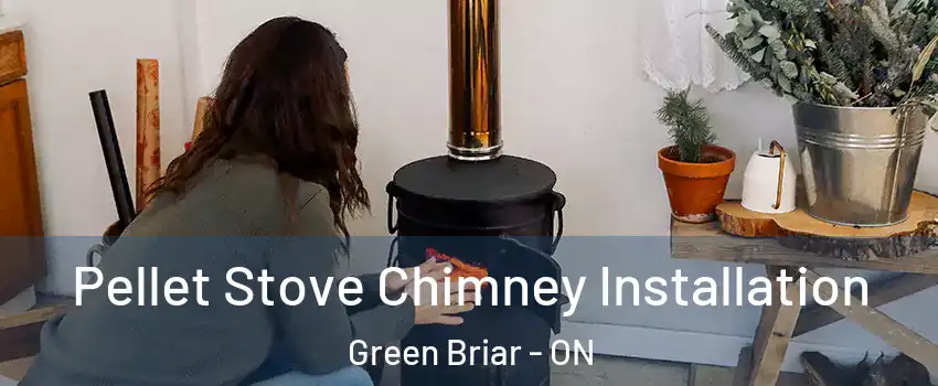  Pellet Stove Chimney Installation Green Briar - ON