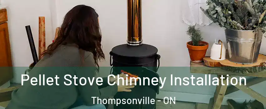  Pellet Stove Chimney Installation Thompsonville - ON