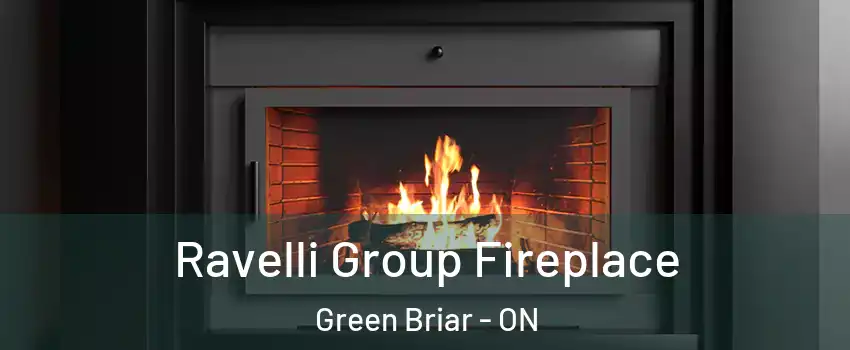 Ravelli Group Fireplace Green Briar - ON