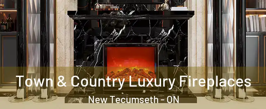  Town & Country Luxury Fireplaces New Tecumseth - ON