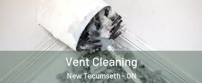  Vent Cleaning New Tecumseth - ON