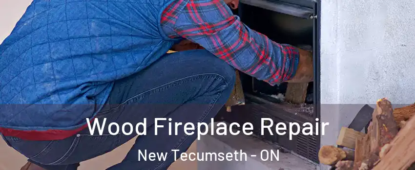  Wood Fireplace Repair New Tecumseth - ON