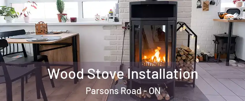  Wood Stove Installation Parsons Road - ON